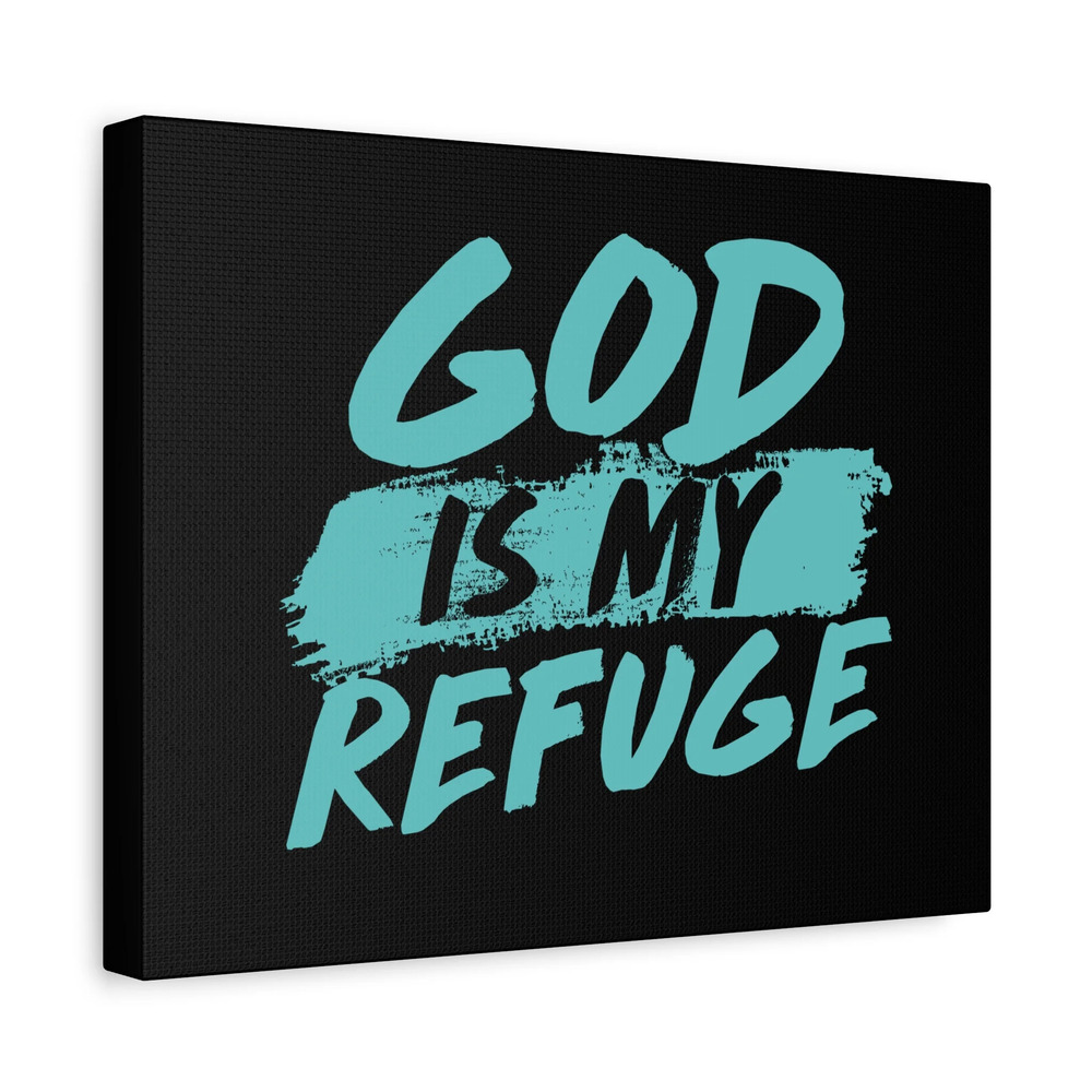 Scripture Canvas God Is My Refuge Psalm 46:1 Christian Wall Art Print Ready to